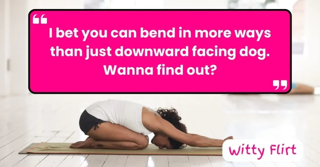 Cheesy Yoga Pick up Lines