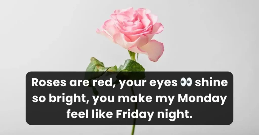 flirty roses are red pick up lines that you can use on girls