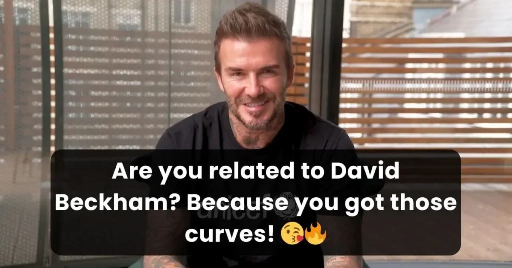picture of David Beckham in background describing a clean soccer pick up line about him